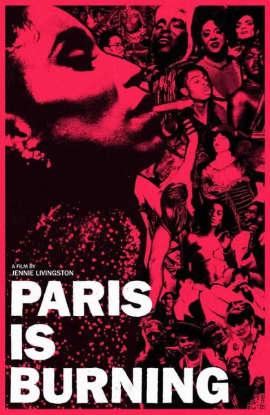 Poster for Paris Is Burning (1990, directed by Jennie Livingston). The design features bold typography and imagery reflecting the vibrant ballroom scene, with members of the LGBTQ+ community posing in expressive fashion.